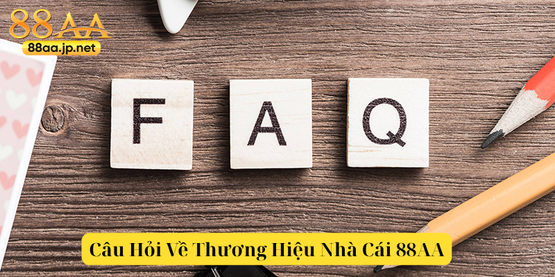 88AA - 88AA.COM Link Trang Chủ Casino Số #1 Tặng 88K 38 Thắc Mắc người dùng về 88AA