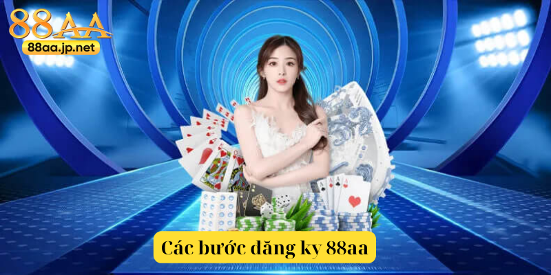 Đăng Ký 88aa – Bước Khởi Đầu Chắc Chắn Cho Trải Nghiệm Giải Trí Đỉnh Cao 4 Các bước đăng ký tài khoản trên nền tảng 88aa