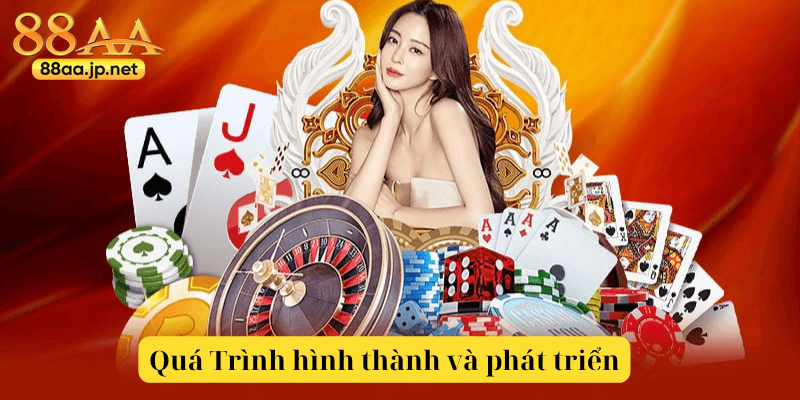 88AA - 88AA.COM Link Trang Chủ Casino Số #1 Tặng 88K 36 Quá trình hình thành và phát triển nhà cái