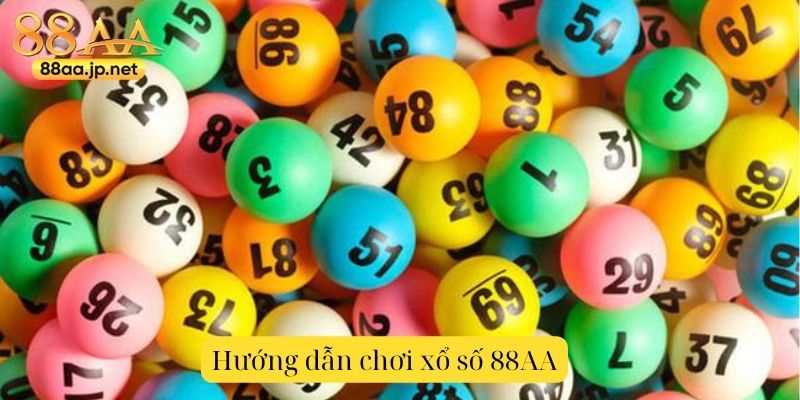 Xổ Số 88AA – Kênh xổ số trực tuyến uy tín, đa dạng và an toàn hàng đầu hiện nay 4 Hướng dẫn chơi xổ số trên nền tảng 88AA